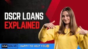 DSCR Loans Explained