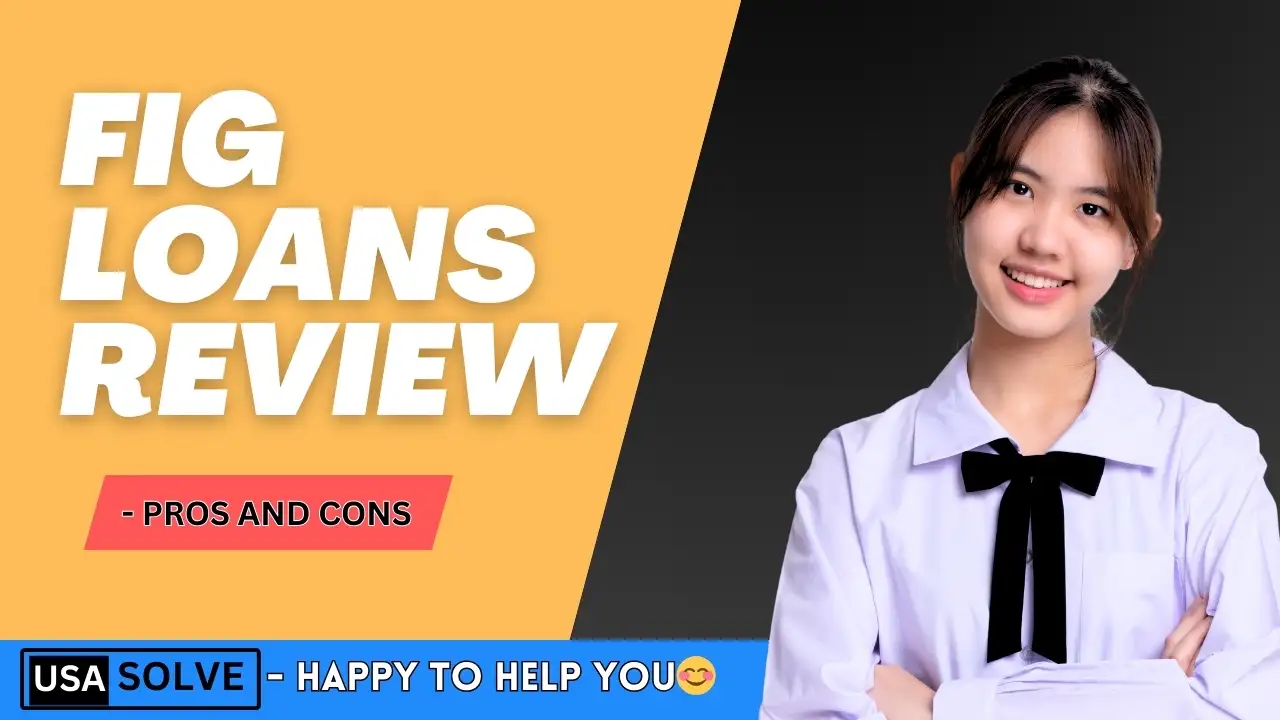 Fig Loans Review - Pros and Cons
