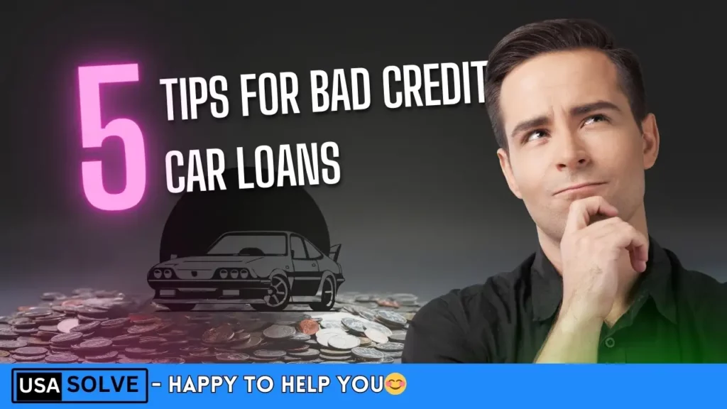 Tips For Bad Credit Car Loans